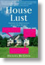 HOUSE LUST_understanding the madness