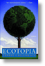 ECOTOPIA_Part of a Solution